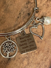 Load image into Gallery viewer, MARRIAGE MADE YOU MY/OUR DAUGHTER (B48)