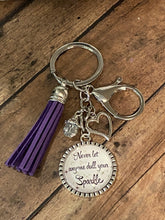 Load image into Gallery viewer, NEVER LET ANYONE Dull Your Sparkle Keychain
